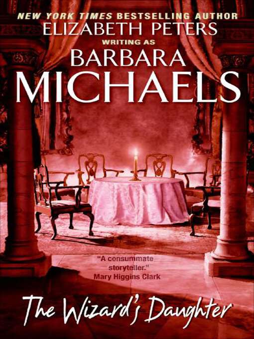 Title details for The Wizard's Daughter by Barbara Michaels - Available